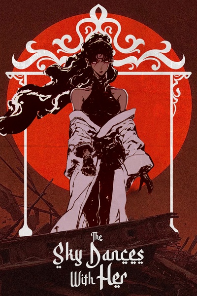 The Sky Dances with Her