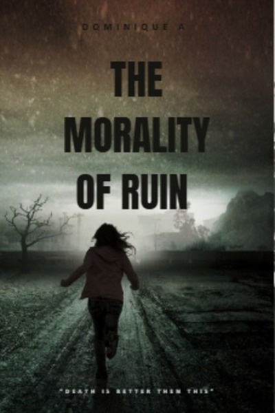 The Morality Of Ruin