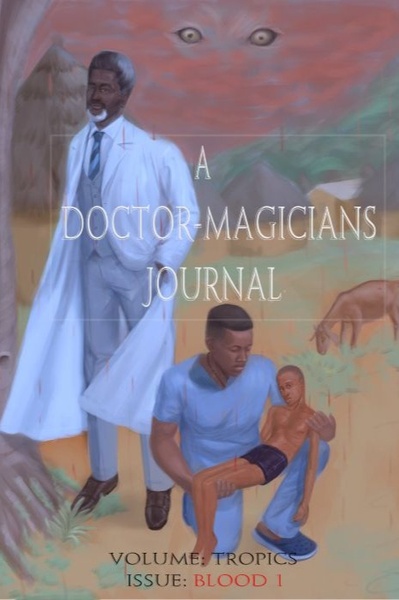 A DOCTOR-MAGICIANS JOURNAL