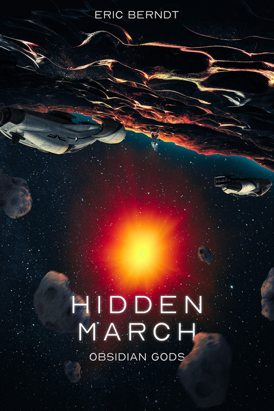 Obsidian Gods [Book I: Bordeaux's Folly, Book 2: The Augurs' Phage, Book 3: Hidden March]