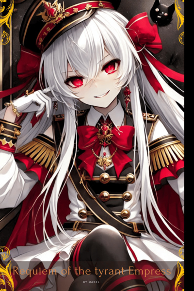 Requiem of the Tyrant Empress