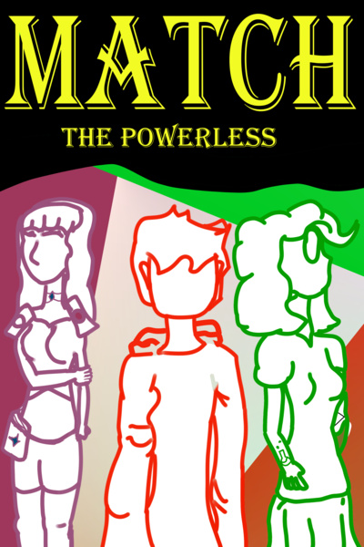 Match: the powerless