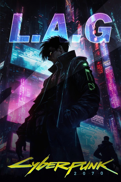 L.A.G - Cyberpunk 2070