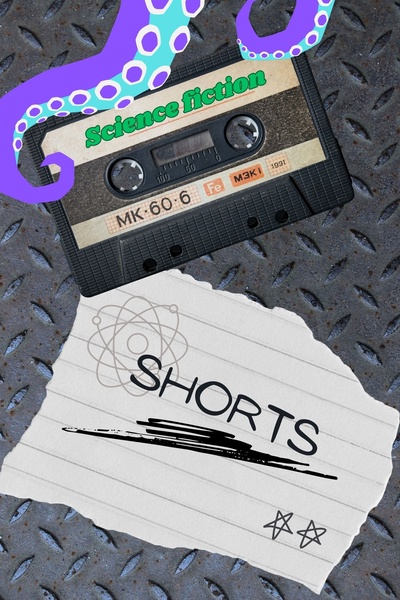 Science Fiction Shorts