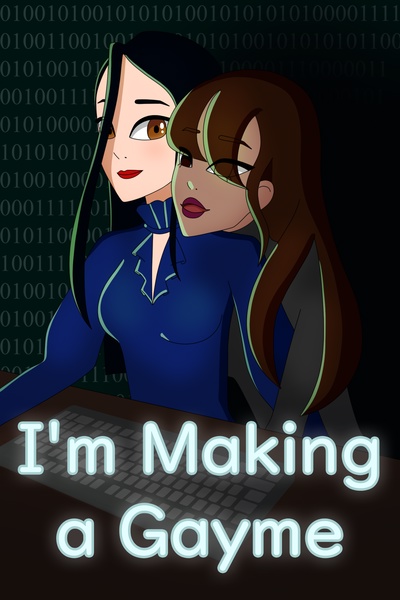 I'm Making a Gayme