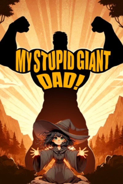 My Stupid Giant Dad [Isekai Litrpg]