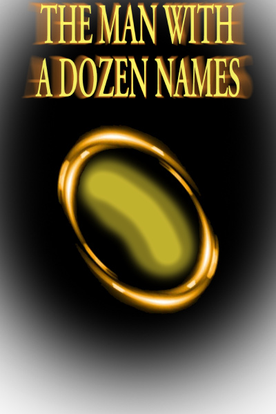 The Man with a Dozen Names