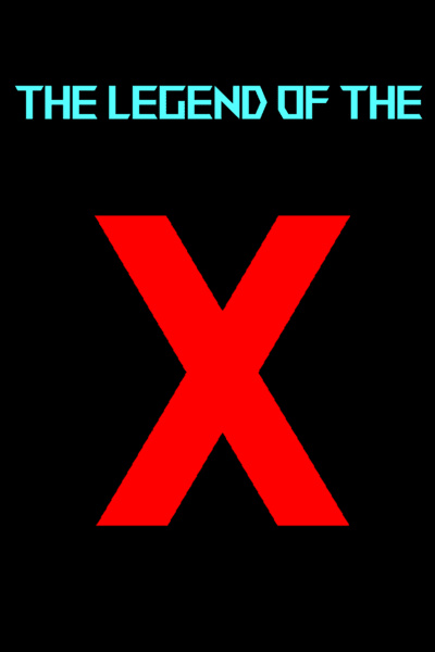The Legend Of The X