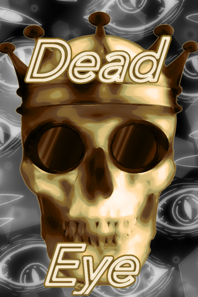 Dead Eye - Act 1.