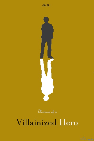 Memoir of a Villainized Hero