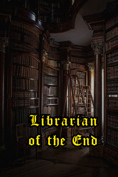 Librarian of the End