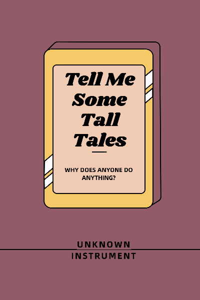 Tell Me Some Tall Tales