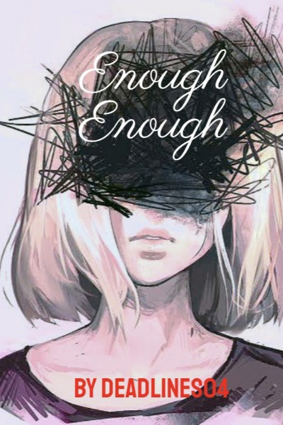 Enough Enough