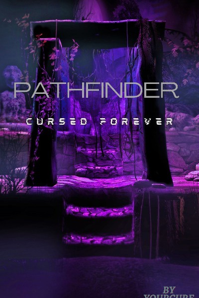 Pathfinder (Cursed Forever)