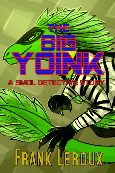 The Big Yoink: A Smol Detective Story