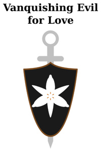 Vanquishing Evil for Love