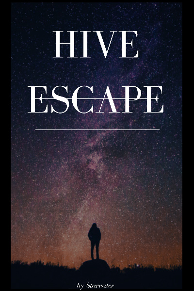 Hive Escape (A space insects guide to being human)