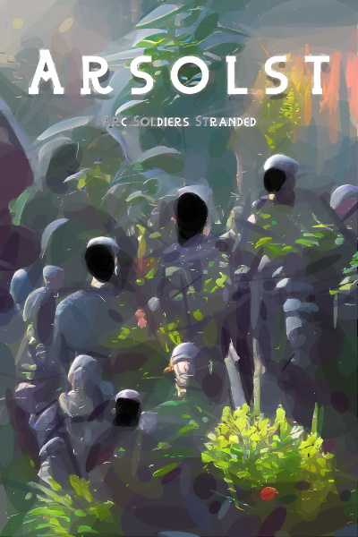 Arsolst: Soldiers Stranded (Plot Ppaghetti)
