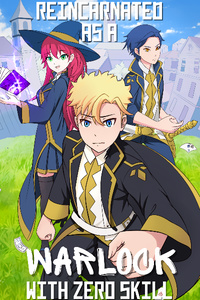 Reincarnated as a Warlock with zero skill