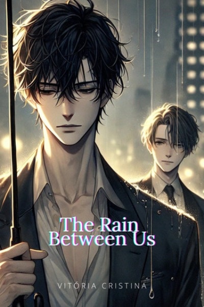 The Rain Between Us