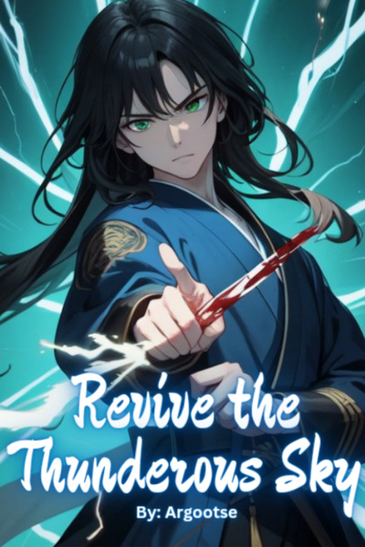 Revive the Thunderous Sky