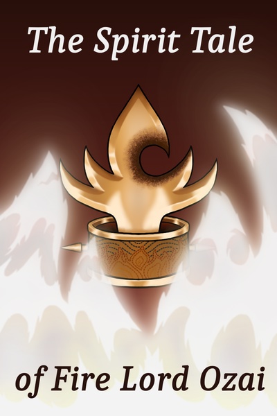 The Spirit Tale of Fire Lord Ozai: An Avatar the Last Airbender Fanfic