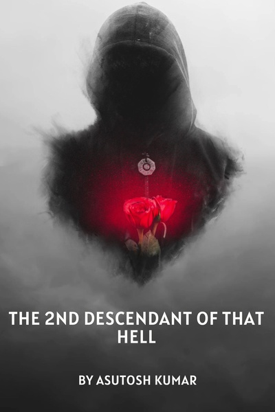 The 2nd Descendant of That Hell