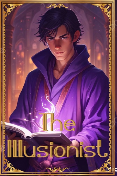 The Illusionist (Magic LitRPG)