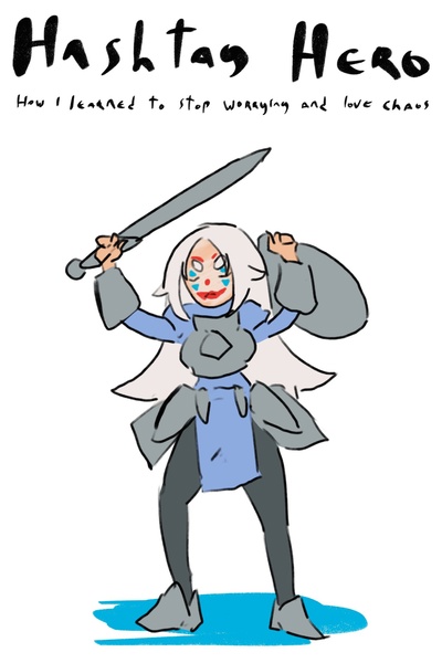 Hashtag Hero: How I Learned to Stop Worrying and Love the Chaos