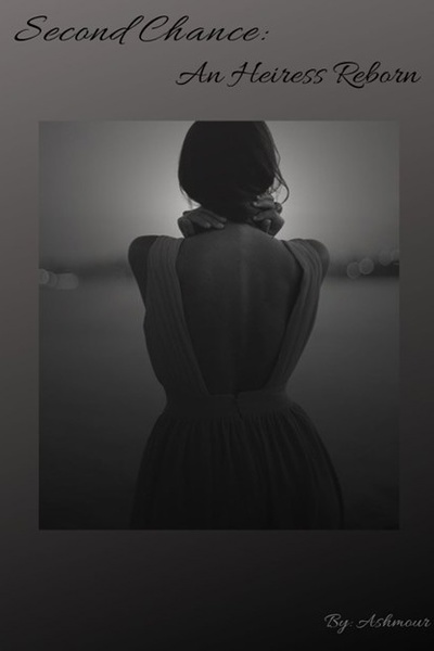 Second Chance: An Heiress Reborn