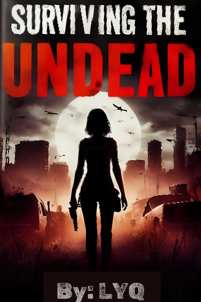Surviving the Undead