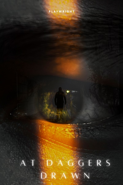 At Daggers Drawn (A Dark Fantasy Drama)