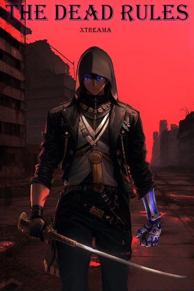 The Dead Rules: A Zombie Apocalypse