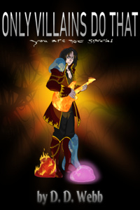 Only Villains Do That