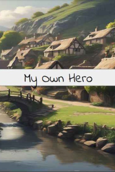 My Own Hero