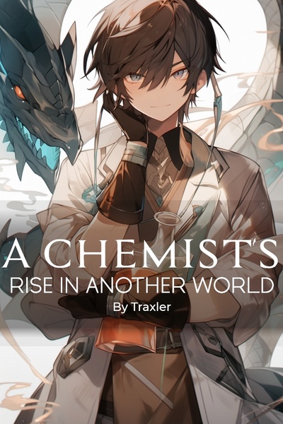 A Chemist's Rise in Another World [Kingdom Building LitRPG]