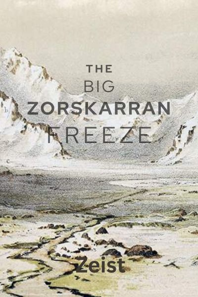 The Big Zorskarran Freeze