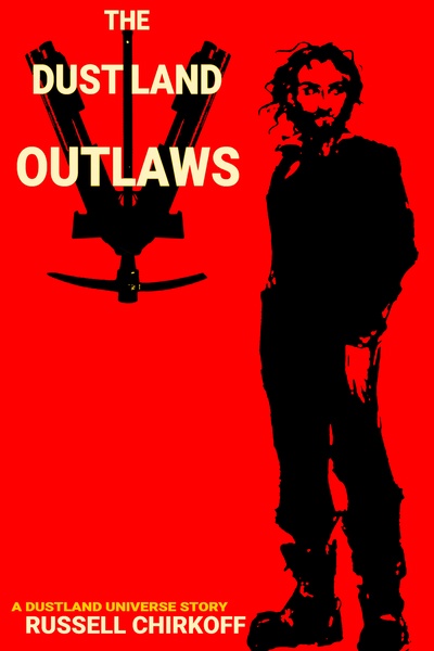 The Dustland Outlaws