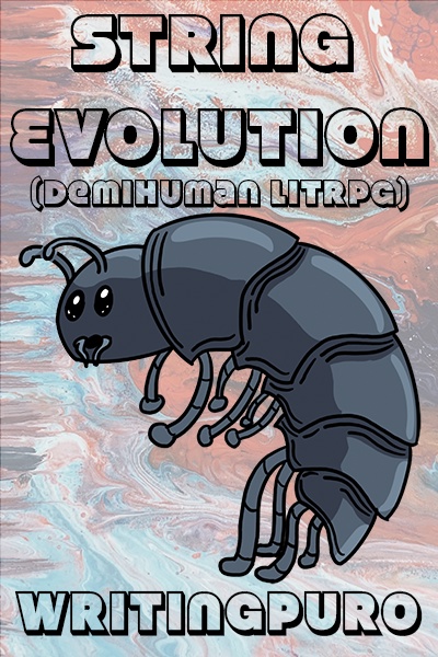 String Evolution (DemiHuman LitRPG) (Discontinued)