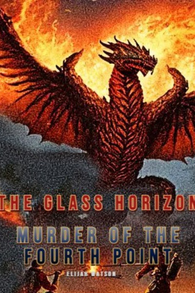The Glass Horizon: Murder of the Fourth Point
